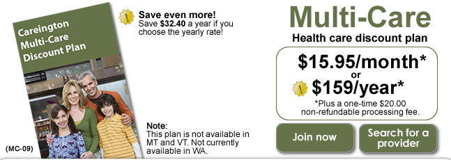 Careington Multi-Care health care discount plan - $15.95/month or $159/year